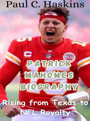 PATRICK MAHOMES BIOGRAPHY - ebook
